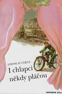 158175. Černý, Jaroslav – I chlapci někdy pláčou (podpis)