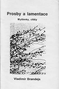 158177. Brandejs, Vladimír – Prosby a lamentace aneb Život nevyprosíš (podpis)