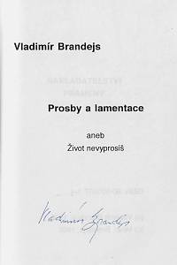 Brandejs, Vladimír – Prosby a lamentace aneb Život nevyprosíš (podpis)