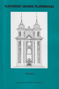 158990. Vlastivědný sborník Pelhřimovska. Č. 14 (2003)