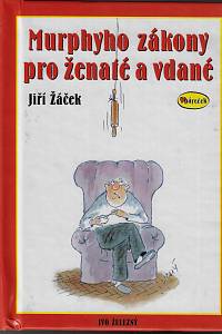 159000. Žáček, Jiří – Murphyho zákony pro ženaté a vdané (podpis)