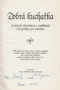Paříková, Marie / Ciprová, Inka – Dobrá kuchařka českých šlechticů a měšťanů od gotiky po baroko (podpis)