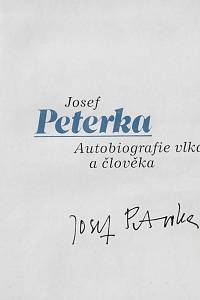 Peterka, Josef – Autobiografie vlka a člověka (podpis)