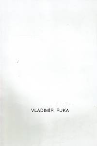 157633. Primus, Zdenek / Grögerová, Bohumila / Hiršal, Josef – Vladimír Fuka