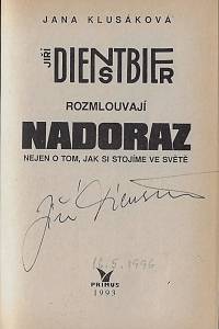 Klusáková, Jana / Dienstbier, Jiří – Jana Klusáková a Jiří Dienstbier rozmlouvají nadoraz nejen o tom, jak si stojíme ve světě (podpis)