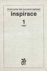 157652. Inspirace, Čtvrtletník pro duchovní inspiraci, číslo 1 (1990)