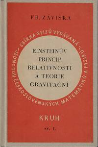 20454. Záviška, František – Einsteinův princip relativnosti a teorie gravitační