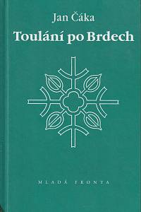 26128. Čáka, Jan – Toulání po Brdech, Všestranný průvodce