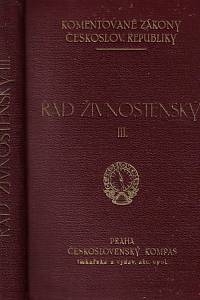 159083. Štědrý, Bohumil / Buchtela, Rudolf – Řád živnostenský [...]. Díl III, Správní řízení, Nejnovější doplňky, Zákon a nařízení o kartelech s úvodem