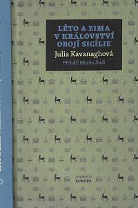 159087. Kavanaghová, Julia – Léto a zima v Království obojí Sicílie