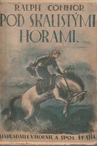 42003. Connor, Ralph – Pod skalistými horami, Povídka z kraje kanadských cowboyů