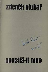 Pluhař, Zdeněk – Opustíš-li mne (podpis)