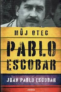 158320. Marroquín, Sebastian – Pablo Escobar, můj otec