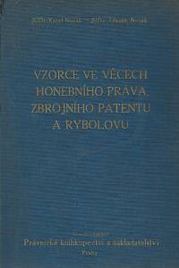 158321. Novák, Karel / Novák, Zdeněk – Sbírka vzorců podání a zápisů ve věcech Českého honebního práva, zbrojního patentu a rybolovu (Vzorce ve věcech honebního práva, zbrojního patentu a rybolovu)