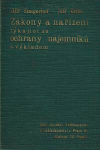 159773. Steigerhof, Emil / Ctha, Václav – Zákony a nařízení týkající se ochrany nájemníků, s výkladem