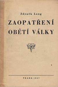 159777. Lang, Zdeněk – Zaopatření obětí války a nacistické perzekuce