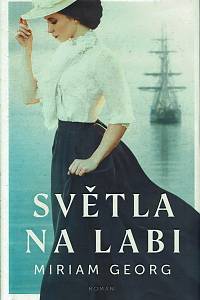 158333. Georg, Miriam – Světla na Labi, Hanzovní rodinná sága