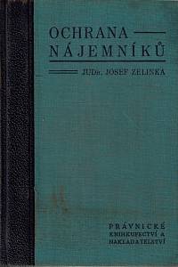 158336. Zelinka, Josef – Ochrana nájemníků, Vydání 1934