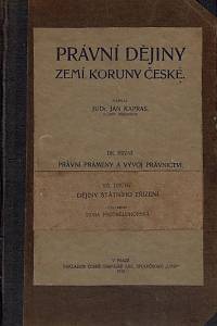 158337. Kapras, Jan – Právní dějiny zemí Koruny české I.-II.