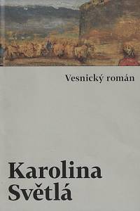 159184. Světlá, Karolina [= Rottová Mužáková, Johanna] – Vesnický román