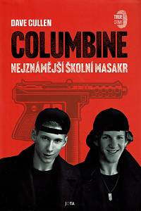 158344. Cullen, Dave – Columbine, Nejznámější školní masakr