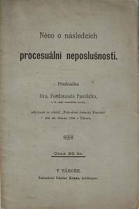 158346. Pantůček, Ferdinand – Něco o následcích procesuální neposlušnosti