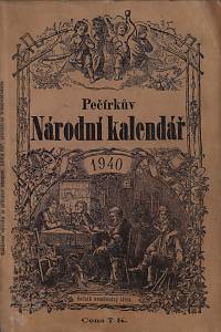 159234. Pečírkův Národní kalendář na přestupný rok 1940. Ročník osmdesátý třetí