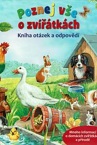 129004. Poznej vše o zvířátkách, Nauč se vše o zvířátkách, Kniha otázek a odpovědí