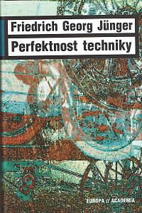 51753. Jünger, Friedrich Georg – Perfektnost techniky