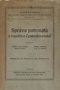 158381. Svatoš, Ludvík / Hübner, Alfred – Správa patronátů v republice Československé