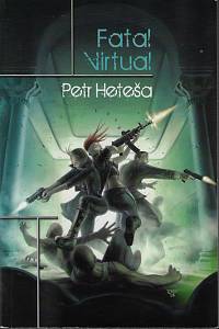 159250. Heteša, Petr – Fatal Virtual