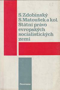 159907. Zdobinský, Stanislav / Matouš, Stanislav – Státní právo socialistických zemí