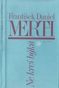 103388. Merth, František Daniel – Ne krví býků