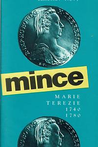 Nový, Miloslav – Mince Marie Terezie 1740 - 1780 ; Mince Františka Lotrinského 1745 - 1765 (1766 - 1780)