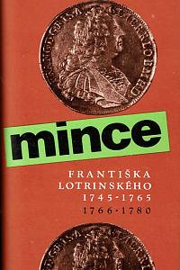 Nový, Miloslav – Mince Marie Terezie 1740 - 1780 ; Mince Františka Lotrinského 1745 - 1765 (1766 - 1780)