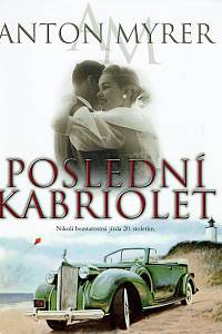 158426. Myrer, Anton – Poslední kabriolet