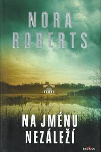 158427. Roberts, Nora – Na jménu nezáleží