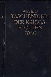 159984. Weyers Taschenbuch der Kriegsflotten. XXXIV. Jahrgang 1940