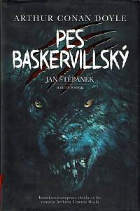 159995. Doyle, Arthur Conan / Štěpánek, Jan / Pospisil, Martyn – Pes baskervillský