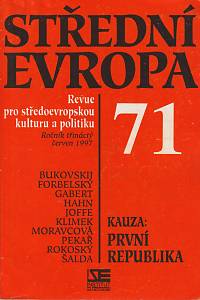 152813. Střední Evropa, Revue pro středoevropskou kulturu a politiku, Ročník XIII., číslo 71 (červen 1997) - Kauza: první republika