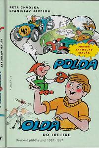 160042. Havelka, Stanislav / Chvojka, Petr – Polda a Olda do třetice : kreslené příběhy z let 1987-1994