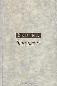 160656. Šedina, Miroslav – Sparagmos