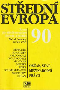 64231. Střední Evropa, Revue pro středoevropskou kulturu a politiku, Ročník XV., číslo 90 (květen 1999) - Občan, stát, mezinárodní právo