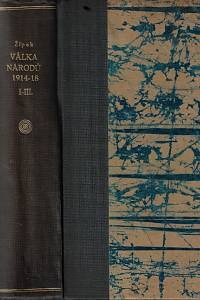 103900. Žipek, Alois – Válka národů 1914-1918 a účast českého národa v boji za svobodu 