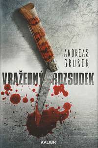 160660. Gruber, Andreas – Vražedný rozsudek