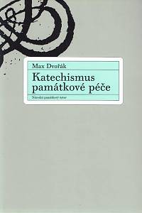 53406. Dvořák, Max – Katechismus památkové péče