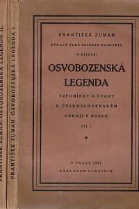 159362. Zuman, František – Osvobozenská legenda, Vzpomínky a úvahy o československém odboji v Rusku