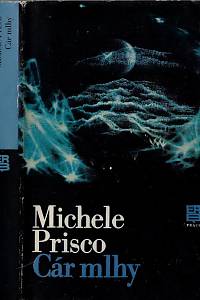 160054. Prisco, Michele – Cár mlhy / Michele Prisco ; ilustroval Zdeněk Hajný (podpis)