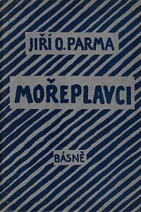 160696. Parma, Jiří O. – Mořeplavci (podpis)