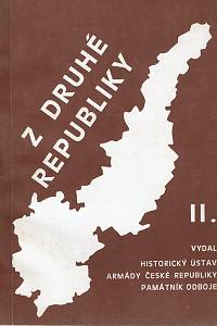 Rataj, Jan / Klimek, Antonín / Zudová-Lešková, Zlatica – Z druhé republiky I.-II.